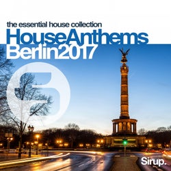 Sirup House Anthems Berlin 2017
