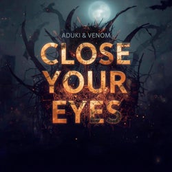Close Your Eyes