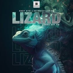 Lizard (Gonna Get Ya!)