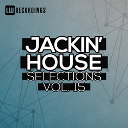 Jackin' House Selections, Vol. 15