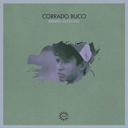 Rebirth Sessions - Corrado Bucci