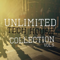 Unlimited Tech House Collection, Vol.5