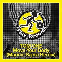 Move Your Body (Mannie Sapra Remix)