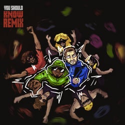 You Should Know (D-Minus Remix)