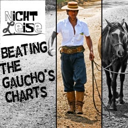 Nichtleise "Beating the Gaucho's" Charts