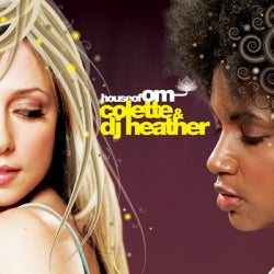 House Of OM: Colette and DJ Heather