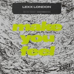 Make You Feel