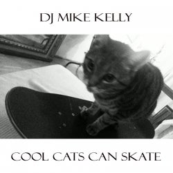 DJ MIKE KELLY "COOL CATS CAN SKATE" CHART