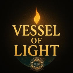 Vessels of light