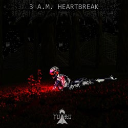 3 A.M. Heartbreak