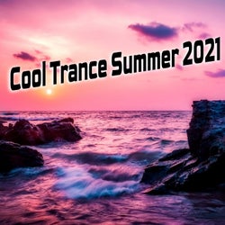 Cool Trance Summer 2021