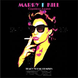 Marry F Kill (Tracy Young Remixes)