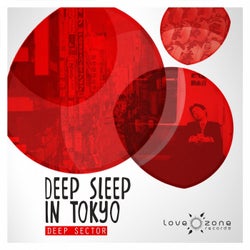 Deep Sleep in Tokyo