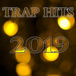 Trap Hits 2019