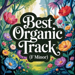 Best Organic Track (F minor)