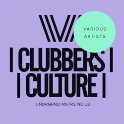 Clubbers Culture: Undrgrnd Mstrs, No.22