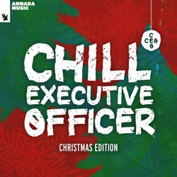 Chill Executive Officer (CEO), Christmas Edition (Selected by Maykel Piron) - Extended Versions