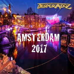 Desperadoz Amsterdam 2017 (ADE Compilation)