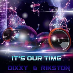 It's Our Time (Original Mix)