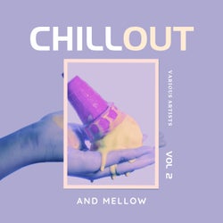 Chill Out And Mellow, Vol. 2