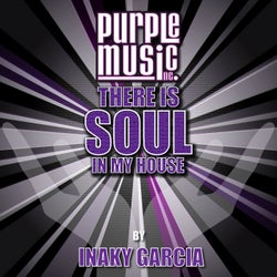 There Is Soul in My House - Inaky Garcia