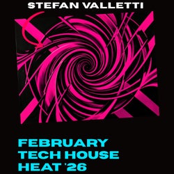 Stefan Valletti's Feburary Tech House Heat