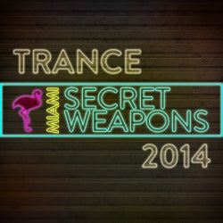 Miami Secret Weapons: Trance