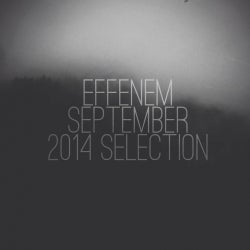 Effenem September 2014 Selection