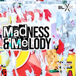 Madness & Melody