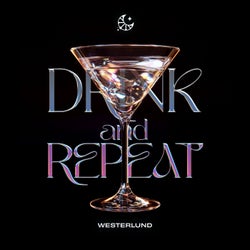 Drink and Repeat (Extended Mix)