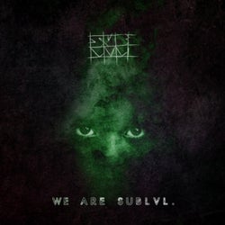 We Are Sublvl EP 3