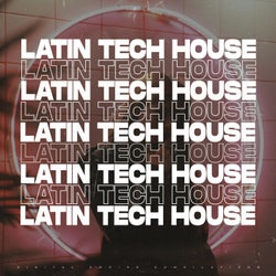 Latin Tech House 2024