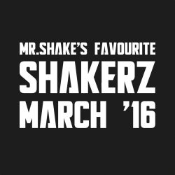 Shakerz Chart March 2016