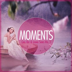 MOMENTS - Chill-Out & Lounge Series Vol. 1