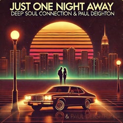 Just One Night Away