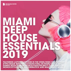 Miami Deep House Essentials 2019