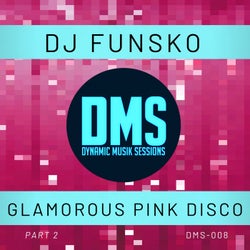 Glamorous Pink Disco, Pt. 2