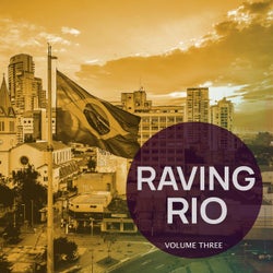 Raving Rio, Vol. 3 (Forward Tech House At It's Finest)