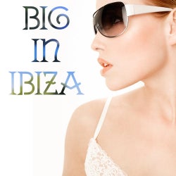 Big In Ibiza
