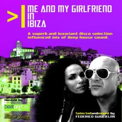 ME AND MY GIRLFRIEND IN IBIZA PLAYLIST