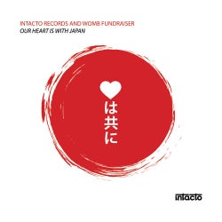 Intacto Records And Womb FUNDRAISER | OUR HEART IS WITH JAPAN