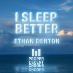 I Sleep Better