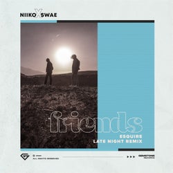 Friends (eSQUIRE Late Night Remix)