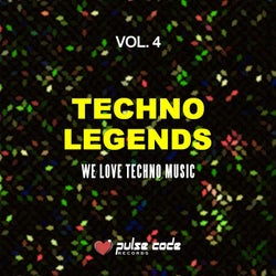 Techno Legends, Vol. 4 (We Love Techno Music)