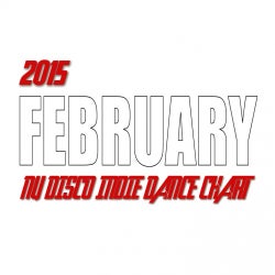 FEBRUARY 2015 NU DISCO INDIE DANCE CHARTS