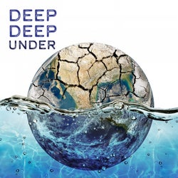 Deep Deep Under: Deep House Around the World