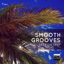 Smooth Grooves (Deep On Deep)