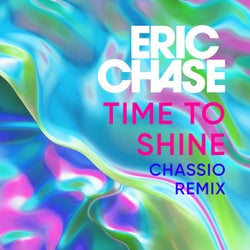 Time to Shine (Chassio Remix)