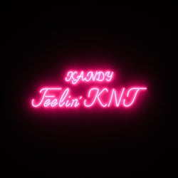 Feelin' KNT