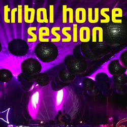 Tribal House Session